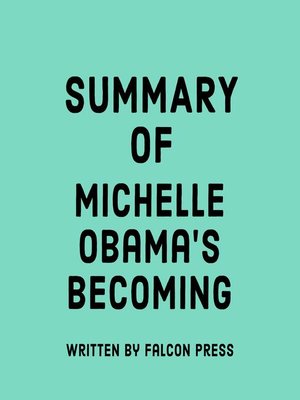 cover image of Summary of Michelle Obama's Becoming